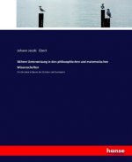 Nahere Unterweisung in den philosophischen und matematischen Wissenschaften
