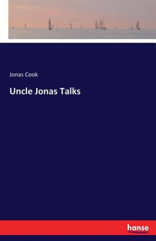 Uncle Jonas Talks