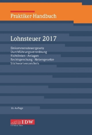 Praktiker-Handbuch Lohnsteuer 2017 (LSt 2017)