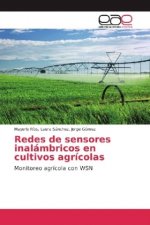 Redes de sensores inalámbricos en cultivos agrícolas