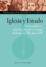 IGLESIA Y ESTADO. TEORIAS POLITICAS Y RELACIONES DE PODER EN EL TIEMPO DE BONIFA