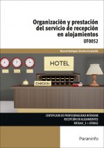 Organización y prestación del servicio de recepción en alojamientos (UF0052)