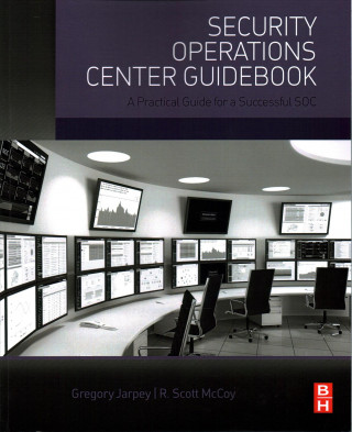 Security Operations Center Guidebook