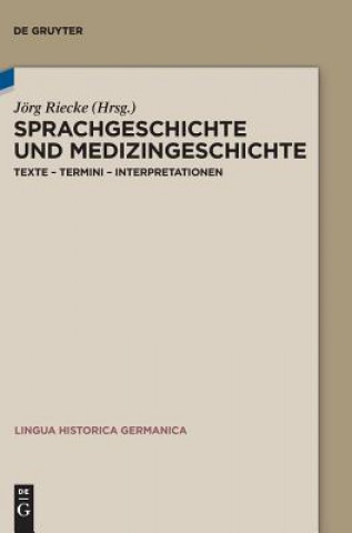 Sprachgeschichte und Medizingeschichte