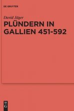 Plundern in Gallien 451-592