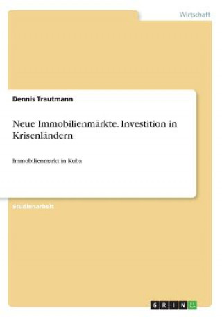 Neue Immobilienmärkte. Investition in Krisenländern