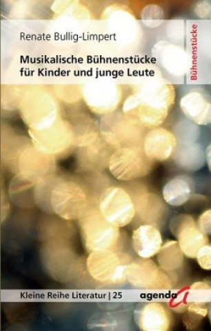 Musikalische Bühnenstücke für Kinder und junge Leute