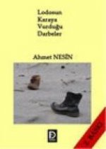 Lodosun Karaya Vurdugu Darbeler