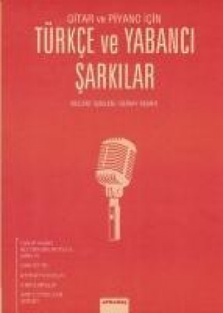 Gitar ve Piyano Icin Türkce ve Yabanci Sarkilar