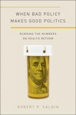 When Bad Policy Makes Good Politics