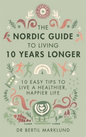 Nordic Guide to Living 10 Years Longer