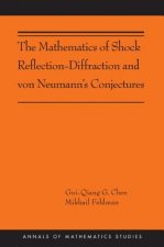 Mathematics of Shock Reflection-Diffraction and von Neumann's Conjectures