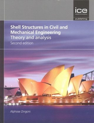 Shell Structures in Civil and Mechanical Engineering, Second edition