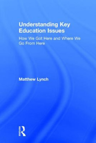 Understanding Key Education Issues