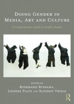 Doing Gender in Media, Art and Culture