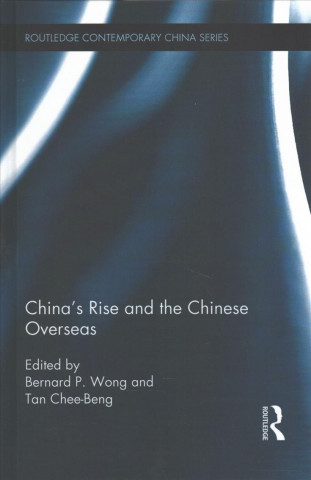 China's Rise and the Chinese Overseas