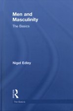 Men and Masculinity: The Basics