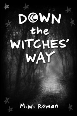 Down the Witches' Way