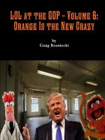 Lol at the Gop - Volume 6: Orange is the New Crazy