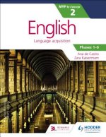 English for the IB MYP 2 (Capable-Proficient/Phases 3-6): by Concept