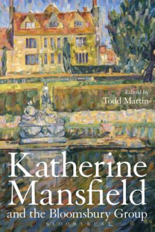 Katherine Mansfield and the Bloomsbury Group