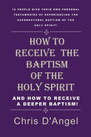 How to Receive the Baptism of the Holy Spirit