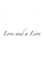 Love and a Lion