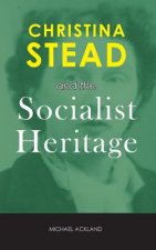 Christina Stead and the Socialist Heritage