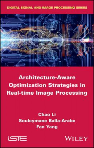 Architecture-Aware Optimization Strategies in Real -time Image Processing