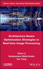 Architecture-Aware Optimization Strategies in Real -time Image Processing