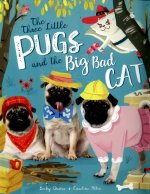 Three Little Pugs and the Big Bad Cat