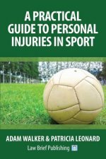 Practical Guide to Personal Injuries in Sport