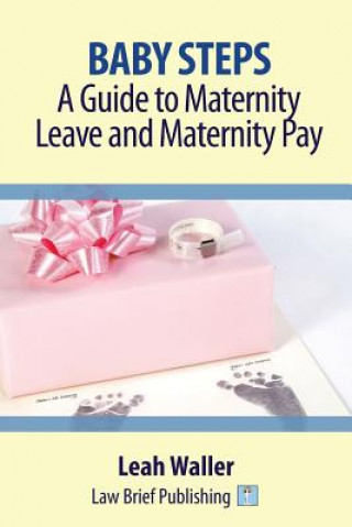 Baby Steps: A Guide to Maternity Leave and Maternity Pay