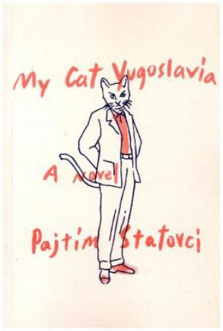 Statovci, P: My Cat Yugoslavia