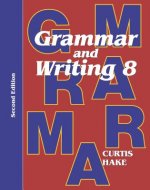 Saxon Grammar & Writing 2nd Edition Grade 8 Student Textbook