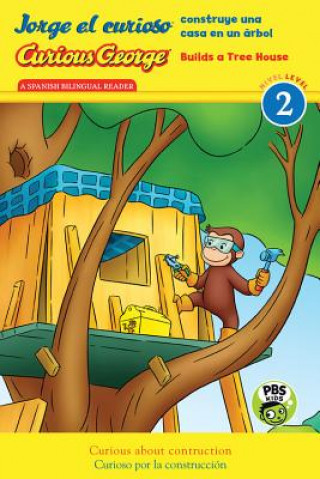 Jorge el curioso construye una casa en un arbol/Curious George Builds a Tree House (CGTV Reader)