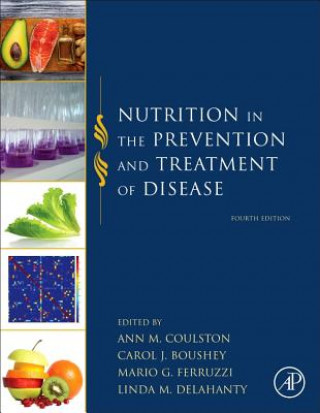 Nutrition in the Prevention and Treatment of Disease (Ann Coulston)()