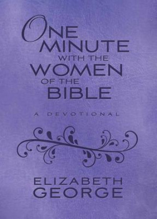 One Minute with the Women of the Bible Milano Softone(tm): A Devotional
