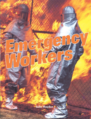 EMERGENCY WORKERS