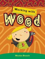 WORKING W/WOOD