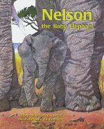 NELSON THE BABY ELEPHANT