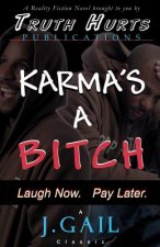 KARMAS A BITCH