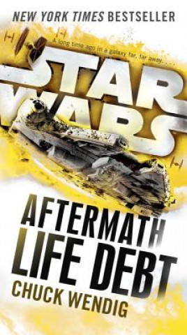 Life Debt: Aftermath (Star Wars) (Chuck Wendig)(Miękka)