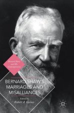 Bernard Shaw's Marriages and Misalliances