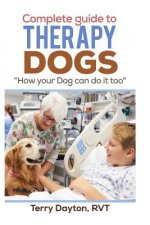 Complete Guide to Therapy Dogs