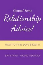 Gimme Some Relationship Advice!