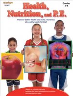 Health, Nutrition, and P.E.: Grades 5-6