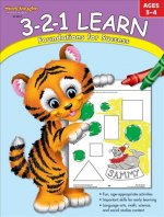3-2-1 Learn, Ages 3-4: Foundations for Success