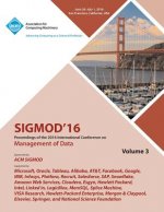 SIGMOD 16 2016 International Conference on Management of Data Vol 3