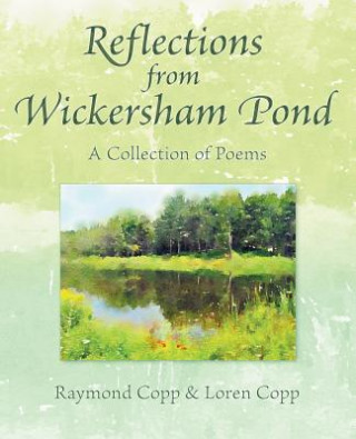 REFLECTIONS FROM WICKERSHAM PO
